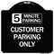 Signmission Customer Parking Choose Your Limit Minute Parking Heavy-Gauge Alum Sign, 18" x 18", BW-1818-24207 A-DES-BW-1818-24207 - alternate 1